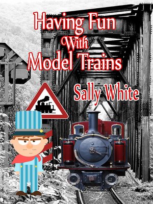 cover image of Having Fun With Model Trains